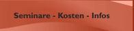 Seminare - Kosten - Infos