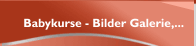  Babykurse - Bilder Galerie,...  